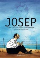 JOSEP | 9788415315919 | AUREL/MILESI,JEAN LOUIS/REBMANN,AUDREY | Libreria Geli - Librería Online de Girona - Comprar libros en catalán y castellano