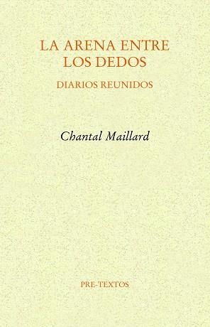 LA ARENA ENTRE LOS DEDOS.DIARIOS REUNIDOS | 9788417830915 | MAILLARD,CHANTAL | Libreria Geli - Librería Online de Girona - Comprar libros en catalán y castellano