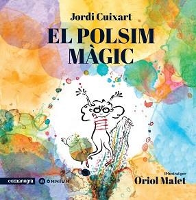 EL POLSIM MÀGIC | 9788418022647 | CUIXART,JORDI | Libreria Geli - Librería Online de Girona - Comprar libros en catalán y castellano