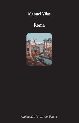 ROMA | 9788498954159 | VILAS,MANUEL | Libreria Geli - Librería Online de Girona - Comprar libros en catalán y castellano
