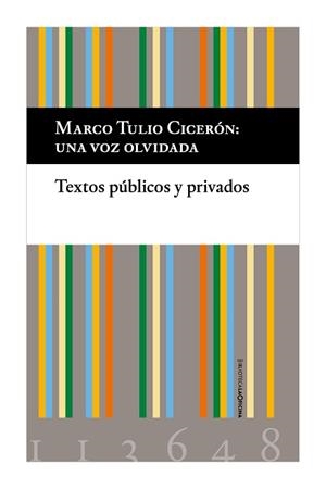CICERÓN,UNA VOZ OLVIDADA | 9788412113648 | CICERÓN,MARCO TULIO | Llibreria Geli - Llibreria Online de Girona - Comprar llibres en català i castellà