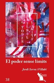 EL PODER SENSE LÍMITS(VOL. 1) | 9788417756949 | SERRA I VILLABÍ,JORDI | Libreria Geli - Librería Online de Girona - Comprar libros en catalán y castellano