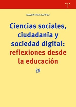 CIENCIAS SOCIALES,CIUDADANÍA Y SOCIEDAD DIGITAL.REFLEXIONES DESDE | 9788417987961 | PRATS,JOAQUÍN | Libreria Geli - Librería Online de Girona - Comprar libros en catalán y castellano