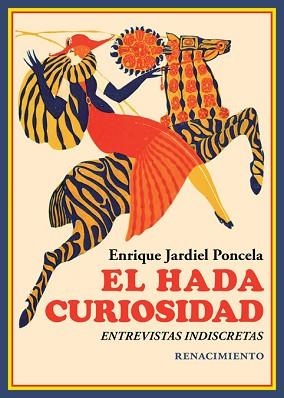 EL HADA CURIOSIDAD.ENTREVISTAS INDISCRETAS | 9788418387258 | JARDIEL PONCELA,ENRIQUE | Libreria Geli - Librería Online de Girona - Comprar libros en catalán y castellano