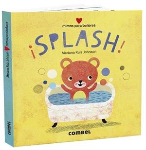 SPLASH!MIMOS PARA BAÑARSE | 9788491015734 | RUIZ JOHNSON, MARIANA | Llibreria Geli - Llibreria Online de Girona - Comprar llibres en català i castellà