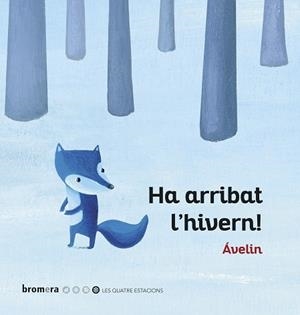 HA ARRIBAT L'HIVERN!(VALENCIÀ) | 9788490269084 | ÁVELIN | Llibreria Geli - Llibreria Online de Girona - Comprar llibres en català i castellà