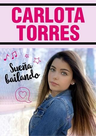 SUEÑA BAILANDO | 9788417922023 | TORRES, CARLOTA | Llibreria Geli - Llibreria Online de Girona - Comprar llibres en català i castellà