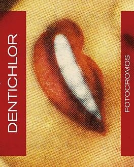 FOTOCROMOS DENTICHLOR | 9788494641787 | PUIG CASTELLANO, JORDI | Llibreria Geli - Llibreria Online de Girona - Comprar llibres en català i castellà