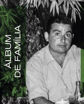 ÀLBUM DE FAMÍLIA | 9788494641794 | PUIG CASTELLANO, JORDI | Libreria Geli - Librería Online de Girona - Comprar libros en catalán y castellano