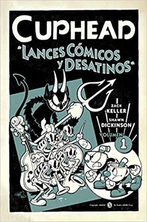 CUPHEAD 01.LANCES CÓMICOS Y DESATINOS  | 9788467943818 | KELLER,ZACK/DICKINSON,SHAWN  | Libreria Geli - Librería Online de Girona - Comprar libros en catalán y castellano