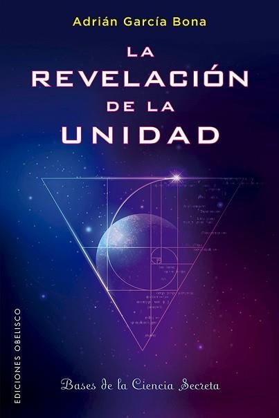 LA REVELACION DE LA UNIDAD | 9788491116134 | GARCIA BONA,ADRIAN | Libreria Geli - Librería Online de Girona - Comprar libros en catalán y castellano