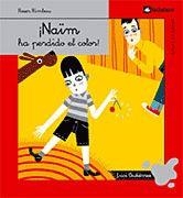 NAÏM HA PERDIDO EL COLOR! | 9788424623463 | RIMBAU, ROSER | Libreria Geli - Librería Online de Girona - Comprar libros en catalán y castellano