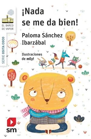 NADA SE ME DA BIEN! | 9788413183510 | SÁNCHEZ IBARZÁBAL, PALOMA | Llibreria Geli - Llibreria Online de Girona - Comprar llibres en català i castellà