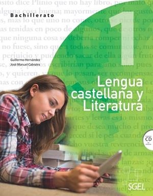 LENGUA CASTELLANA Y LITERATURA 1 BACHILLERATO | 9788497788137 | HERNÁNDEZ GARCÍA, GUILLERMO/CABRALES ARTEAGA, JOSÉ MANUEL | Llibreria Geli - Llibreria Online de Girona - Comprar llibres en català i castellà