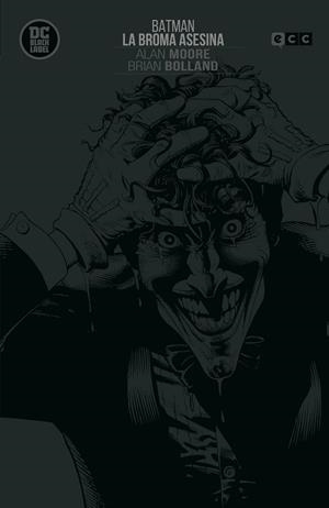 BATMAN.LA BROMA ASESINA(EDICIÓN BLACK LABEL) | 9788417722180 | MOORE, ALAN | Llibreria Geli - Llibreria Online de Girona - Comprar llibres en català i castellà
