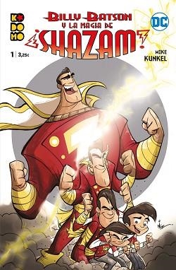 BILLY BATSON Y LA MAGIA DE ¡SHAZAM! NÚM. 01 | 9788417787080 | KUNKEL, MIKE | Libreria Geli - Librería Online de Girona - Comprar libros en catalán y castellano