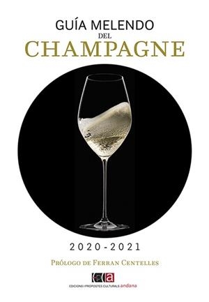 GUÍA MELENDO DEL CHAMPAGNE(2020-2021) | 9788416445547 | MELENDO GARCÍA,JORDI | Libreria Geli - Librería Online de Girona - Comprar libros en catalán y castellano