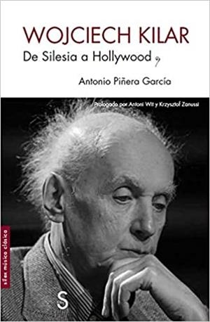 WOJCIECH KILAR | 9788418388408 | PIÑERA GARCÍA,ANTONIO | Libreria Geli - Librería Online de Girona - Comprar libros en catalán y castellano
