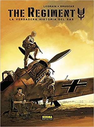 THE REGIMENT.LA VERDADERA HISTORIA DEL SAS  | 9788467943955 | BRUGEAS,VINCENT/LEGRAIN,THOMAS/DE COCK,ELVIRE/JEPSEN,MERETE | Libreria Geli - Librería Online de Girona - Comprar libros en catalán y castellano