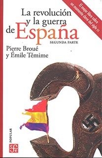 LA REVOLUCION Y LA GUERRA DE ESPAÑA(SEGUNDA PARTE) | 9786071666581 | BROUÉ,PIERRE/TÉMIME,ÉMILE | Llibreria Geli - Llibreria Online de Girona - Comprar llibres en català i castellà