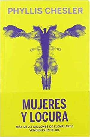 MUJERES Y LOCURA | 9788494934551 | CHESLER,PHYLLIS | Libreria Geli - Librería Online de Girona - Comprar libros en catalán y castellano