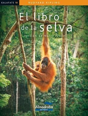 EL LIBRO DE LA SELVA | 9788483087589 | KIPLING,RUDYARD | Libreria Geli - Librería Online de Girona - Comprar libros en catalán y castellano