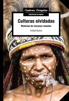 CULTURAS OLVIDADAS | 9788491807179 | BUENO,ANÍBAL | Libreria Geli - Librería Online de Girona - Comprar libros en catalán y castellano