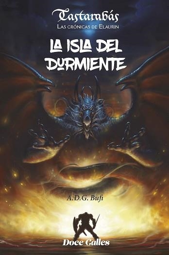 TASTARABÁS.LAS CRÓNICAS DE ELAURIN.LA ISLA DEL DURMIENTE | 9788497442886 | DOMÍNGUEZ GONZÁLEZ,ANTONIO | Libreria Geli - Librería Online de Girona - Comprar libros en catalán y castellano