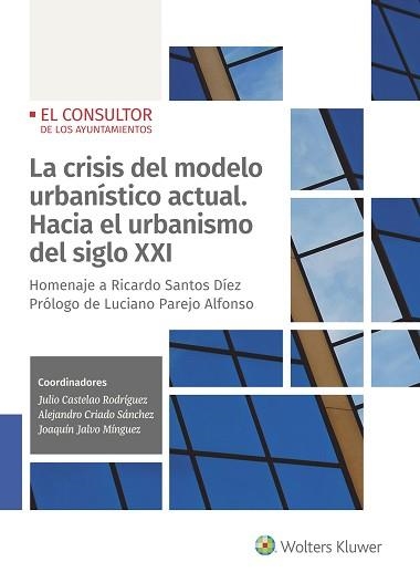 LA CRISIS DEL MODELO URBANÍSTICO ACTUAL.HACIA EL URBANISMO DEL SIGLO XXI | 9788470528378 | Libreria Geli - Librería Online de Girona - Comprar libros en catalán y castellano