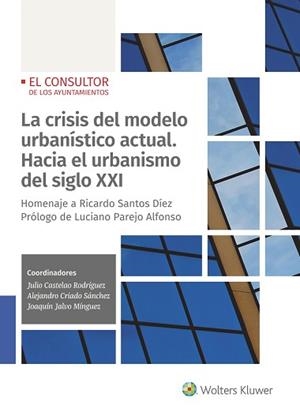 LA CRISIS DEL MODELO URBANÍSTICO ACTUAL.HACIA EL URBANISMO DEL SIGLO XXI | 9788470528378 | Llibreria Geli - Llibreria Online de Girona - Comprar llibres en català i castellà