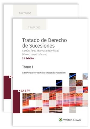 TRATADO DE DERECHO DE SUCESIONES(2ª EDICIÓN 2020) | 9788418349669 | MARTÍNEZ MARTÍNEZ, RUPERTO ISIDORO | Libreria Geli - Librería Online de Girona - Comprar libros en catalán y castellano