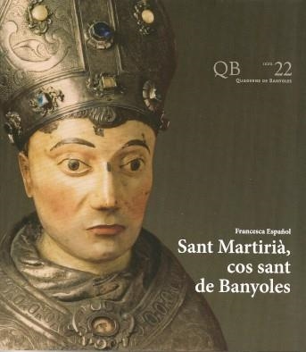 SANT MARTIRIÀ,EL COS SANT DE BANYOLES  | 9788487257414 | ESPAÑOL,FRANCESCA  | Libreria Geli - Librería Online de Girona - Comprar libros en catalán y castellano