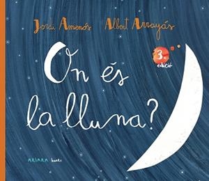 ON ÉS LA LLUNA? | 9788417440374 | AMENÓS,JORDI | Libreria Geli - Librería Online de Girona - Comprar libros en catalán y castellano