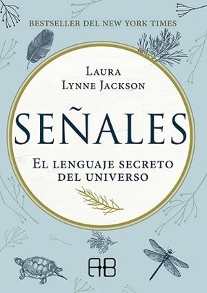 SEÑALES.EL LENGUAJE SECRETO DEL UNIVERSO | 9788417851088 | JACKSON,LAURA LYNNE | Llibreria Geli - Llibreria Online de Girona - Comprar llibres en català i castellà