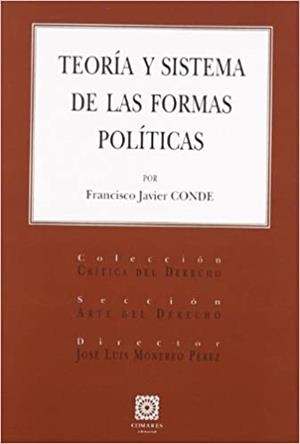 TEORIA Y SISTEMA DE LAS FORMAS POLITICAS | 9788498360448 | CONDE,FRANCISCO JAVIER | Llibreria Geli - Llibreria Online de Girona - Comprar llibres en català i castellà