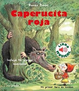 CAPERUCITA ROJA(LIBRO MUSICAL) | 9788408231912 | BADEL,RONAN | Llibreria Geli - Llibreria Online de Girona - Comprar llibres en català i castellà