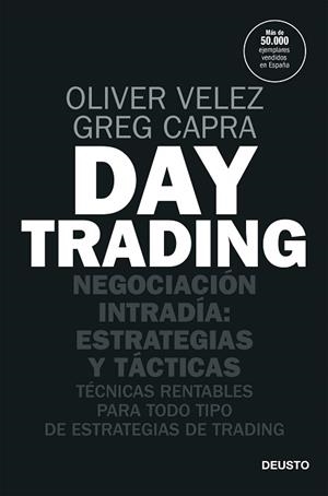 DAY TRADING | 9788423432134 | VELEZ,OLIVER/CAPRA,GREG | Llibreria Geli - Llibreria Online de Girona - Comprar llibres en català i castellà