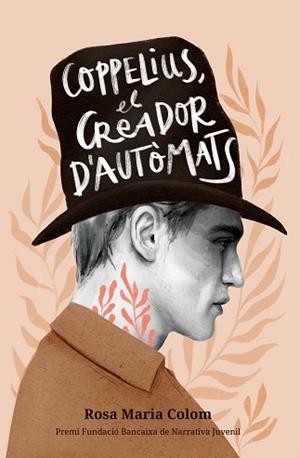 COPPELIUS,EL CREADOR D'AUTÒMATS | 9788490264621 | COLOM BERNAT, ROSA MARIA | Libreria Geli - Librería Online de Girona - Comprar libros en catalán y castellano