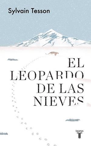 EL LEOPARDO DE LAS NIEVES | 9788430623815 | TESSON,SYLVAIN | Libreria Geli - Librería Online de Girona - Comprar libros en catalán y castellano