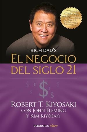 EL NEGOCIO DEL SIGLO XXI | 9788466355346 | KIYOSAKI,ROBERT T. | Llibreria Geli - Llibreria Online de Girona - Comprar llibres en català i castellà