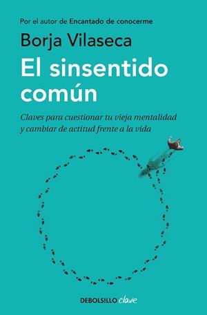 EL SINSENTIDO COMÚN | 9788466354523 | VILASECA,BORJA | Libreria Geli - Librería Online de Girona - Comprar libros en catalán y castellano
