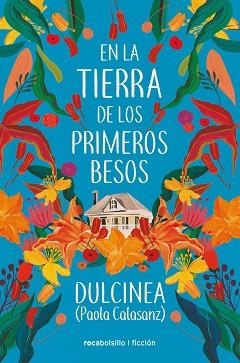 EN LA TIERRA DE LOS PRIMEROS BESOS | 9788417821289 | CALASANZ,PAOLA(DULCINEA) | Llibreria Geli - Llibreria Online de Girona - Comprar llibres en català i castellà