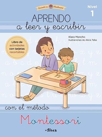 APRENDO A LEER Y ESCRIBIR CON EL MÉTODO MONTESSORI 1 | 9788448857097 | MONCHO,KLARA/TEBA,ALICIA | Libreria Geli - Librería Online de Girona - Comprar libros en catalán y castellano