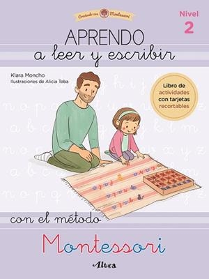 APRENDO A LEER Y ESCRIBIR CON EL MÉTODO MONTESSORI 2 | 9788448857103 | MONCHO,KLARA/TEBA,ALICIA | Llibreria Geli - Llibreria Online de Girona - Comprar llibres en català i castellà