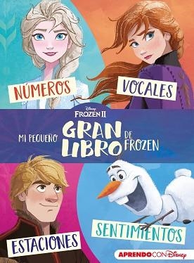MI PEQUEÑO GRAN LIBRO DE FROZEN II(APRENDO CON DISNEY) | 9788417630843 | Libreria Geli - Librería Online de Girona - Comprar libros en catalán y castellano