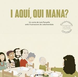 I AQUÍ,QUI MANA? | 9788418580055 | PANYELLA,LAIA | Libreria Geli - Librería Online de Girona - Comprar libros en catalán y castellano
