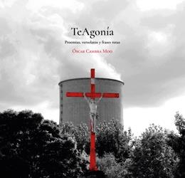 TEAGONÍA.PROEMIAS,VERSOLATOS Y FRASES ROTAS | 9788412186550 | CAMBRA MOO, ÓSCAR | Llibreria Geli - Llibreria Online de Girona - Comprar llibres en català i castellà