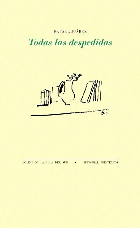 TODAS LAS DESPEDIDAS | 9788418178412 | JUÁREZ, RAFAEL | Llibreria Geli - Llibreria Online de Girona - Comprar llibres en català i castellà