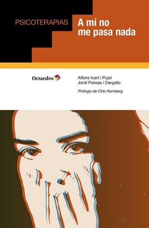 A MÍ NO ME PASA NADA | 9788418348587 | ICART I PUJOL,ALFONS/FREIXA I DARGALLO,JORDI | Libreria Geli - Librería Online de Girona - Comprar libros en catalán y castellano