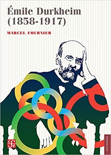 EMILE DURKHEIM(1858-1917) | 9786071663146 | FOURNIER,MARCEL | Libreria Geli - Librería Online de Girona - Comprar libros en catalán y castellano
